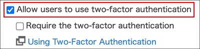 Screenshot: The "Allow users to use two-factor authentication" checkbox is selected